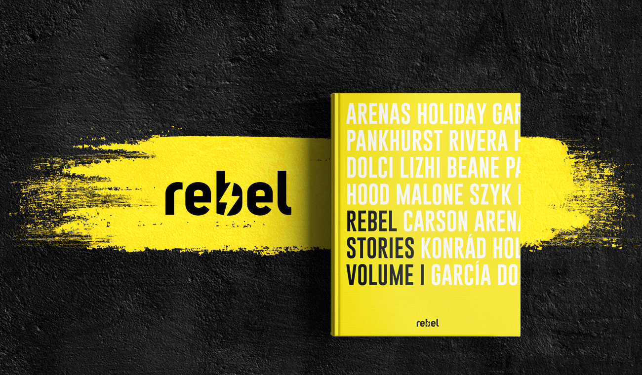 Rebel Stories - sono storie di personaggi ribelli che nella vita hanno lottato per i propri principi